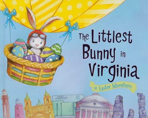 The Littlest Bunny in Virginia: An Easter Adventure