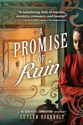 A Promise of Ruin (Dr. Genevieve Summerford Mystery, Bk. 2)