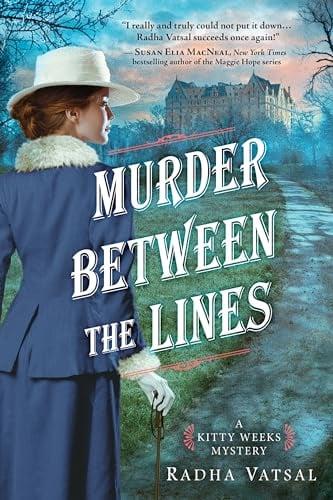 Murder Between the Lines (A Kitty Weeks Mystery, Bk. 2)