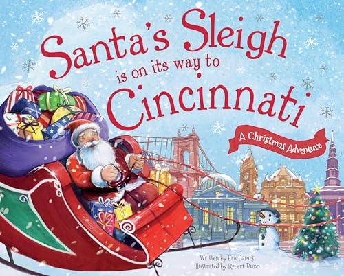 Santa's Sleigh Is on Its Way to Cincinnati