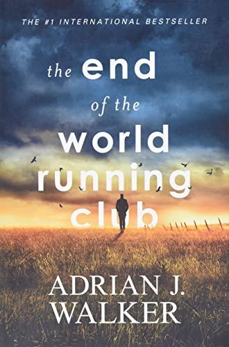 The End of the World Running Club (Bk. 1)