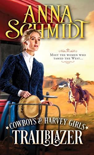 Trailblazer (Cowboys & Harvey Girls, Bk. 1)