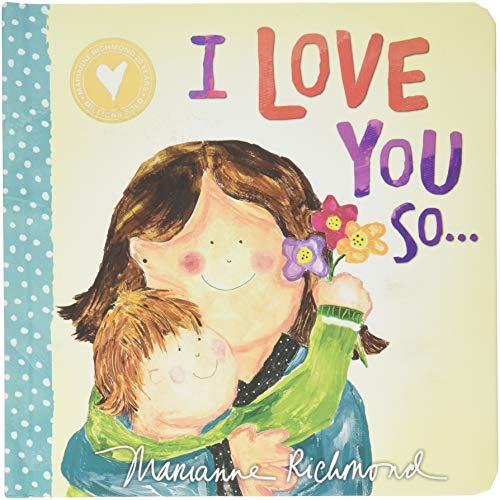 I Love You So...
