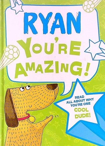 Ryan You're Amazing