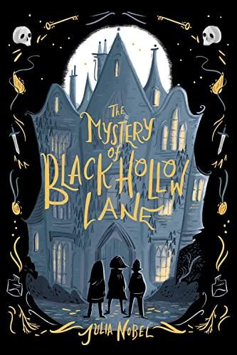 The Mystery of Black Hollow Lane (Black Hollow Lane, Bk. 1)