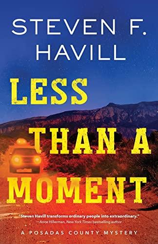 Less Than a Moment (Posadas County Mysteries, Bk. 24)