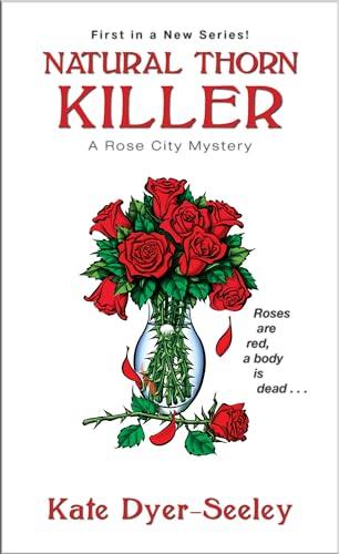 Natural Thorn Killer (Rose City Mystery, Bk. 1)
