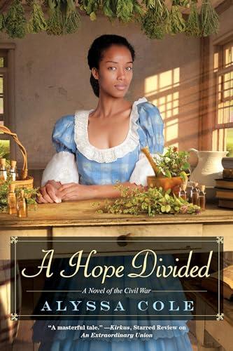 A Hope Divided (The Loyal League, Bk. 2)
