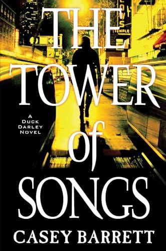 The Tower of Songs (Duck Darley, Bk. 3)