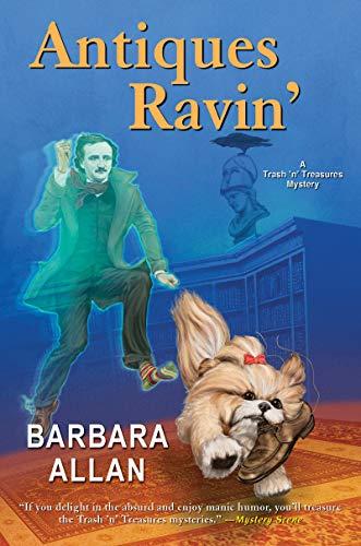 Antiques Ravin' (A Trash 'n' Treasures Mystery, Bk. 13)
