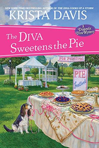 The Diva Sweetens the Pie (A Domestic Diva Mystery, Bk. 12)