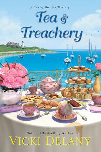Tea & Treachery (Tea by the Sea Mystery, Bk. 1)
