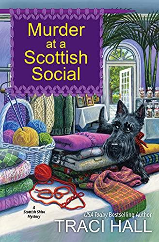 Murder at a Scottish Social (A Scottish Shire Mystery, Bk. 3)