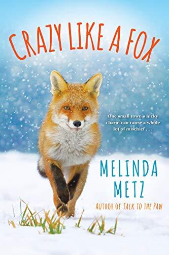 Crazy Like A Fox (A Fox Crossing, Maine Novel, Bk. 2)