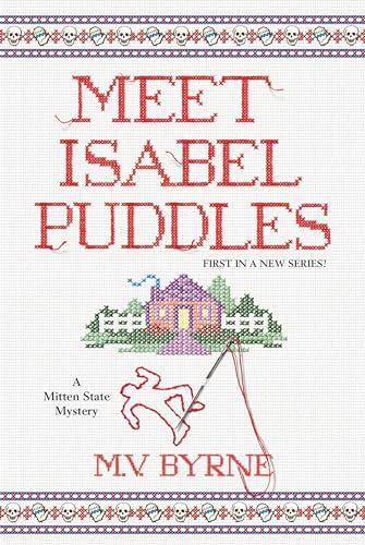 Meet Isabel Puddles (Mitten State Mystery, Bk. 1)
