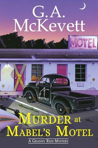 Murder at Mabel’s Motel (A Granny Reid Mystery, Bk. 3)