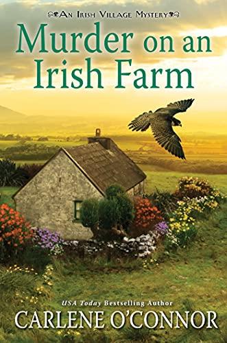 Murder on an Irish Farm (An Irish Village Mystery, Bk. 8)
