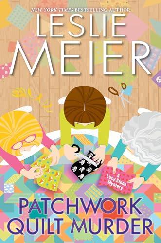 Patchwork Quilt Murder (Lucy Stone Mystery, Bk. 30)