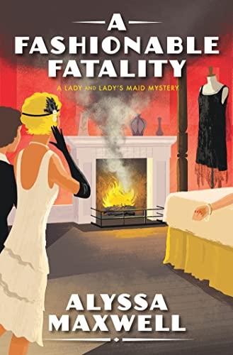 A Fashionable Fatality (A Lady and Lady's maid Mystery, Bk. 8)