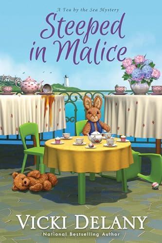 Steeped in Malice (Tea by the Sea Mysteries, Bk. 4)