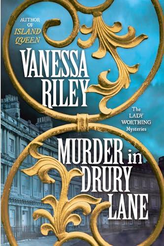 Murder in Drury Lane (The Lady Worthing Mysteries, Bk. 2)
