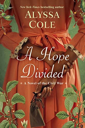 A Hope Divided (The Loyal League, Bk. 2)