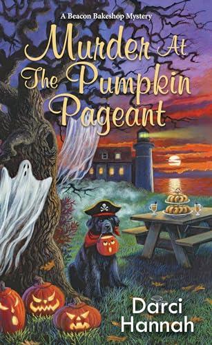 Murder at the Pumpkin Pageant (A Beacon Bakeshop Mystery, Bk. 4)