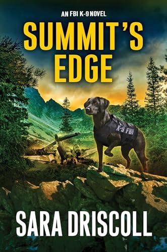 Summit’s Edge (FBI K-9, Bk. 9)