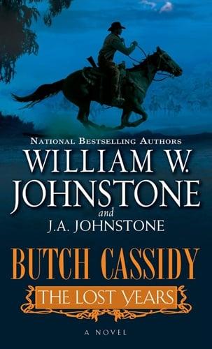 Butch Cassidy: The Lost Years (Bad Men of the West, Bk. 4)