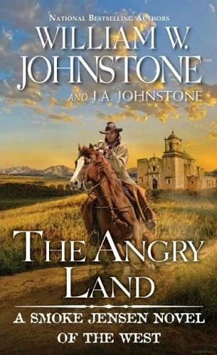 The Angry Land (Smoke Jensen Novel of the West, Bk. 6)