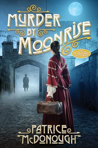 Murder by Moonrise (Dr. Julia Lewis Mysteries, Bk. 3)