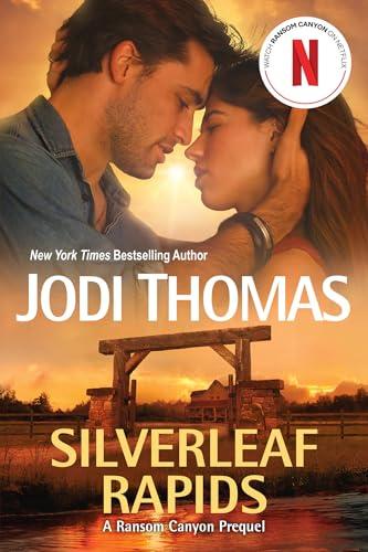 Silverleaf Rapids (A Ransom Canyon Prequel)