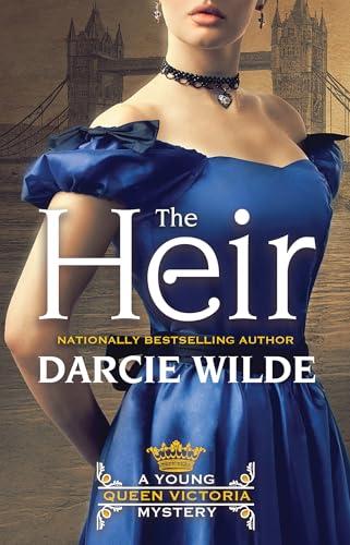 The Heir (A Young Queen Victoria Mystery, Bk. 1)
