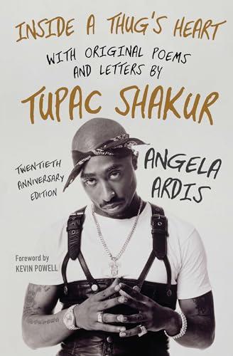 Inside a Thug's Heart: With Original Poems and Letters by Tupac Shakur (20th Anniversary Edition)