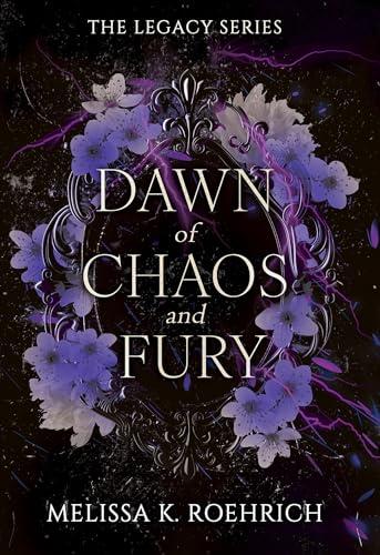 Dawn of Chaos and Fury (The Legacy, Bk. 4)