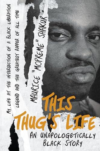 This Thug's Life: An Unapologetically Black Story