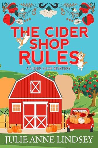 The Cider Shop Rules (Cider Shop Mystery, Bk. 3)
