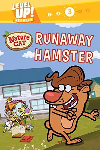 Runaway Hamster (Nature Cat, Level Up! Readers,  Level 3)