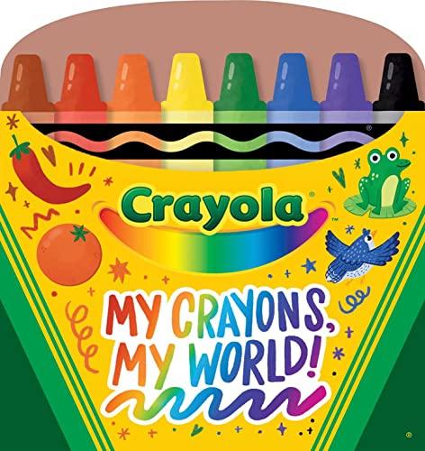 My Crayons, My World! (Crayola)