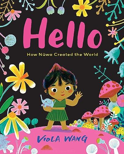 Hello: How Nüwa Created the World