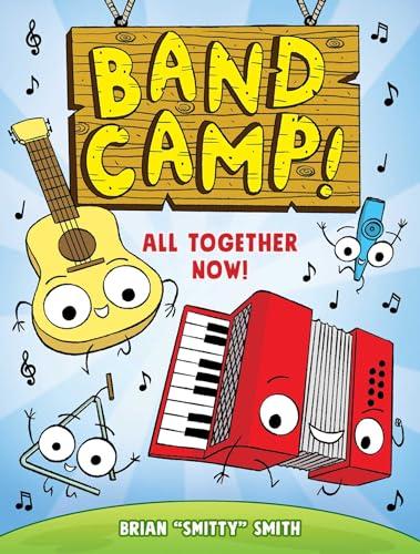 All Together Now (Band Camp! Volume 1)