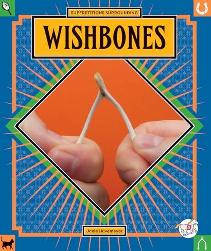 Wishbones (Scoop on Superstitions)