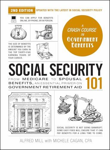 Social Security 101: A Crash Course in Government Benefits (Adams 101 Series, 2nd Edition)