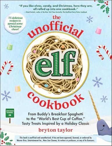 The Unofficial Elf Cookbook