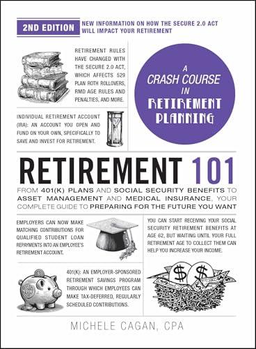 Retirement 101: A Crash Course in Retirement Planning (2nd Edition)