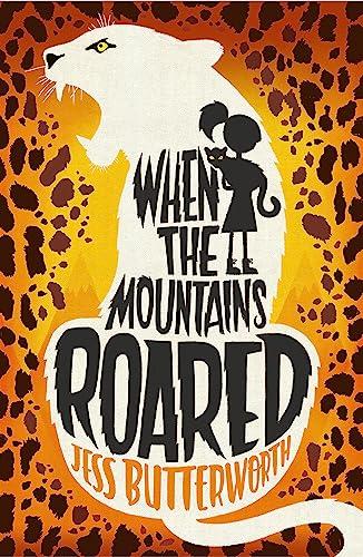 When the Mountains Roared