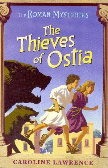 The Thieves of Ostia (The Roman Mysteries, Bk. 1)