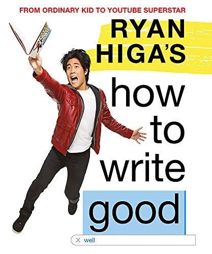 Ryan Higa's How to Write Good