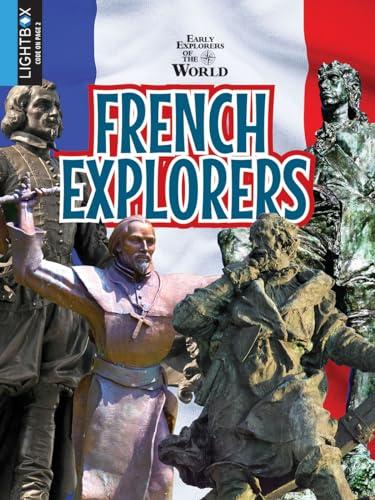 French Explorers (Early Explorers of the World)