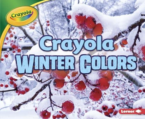 Winter Colors (Crayola Seasons)